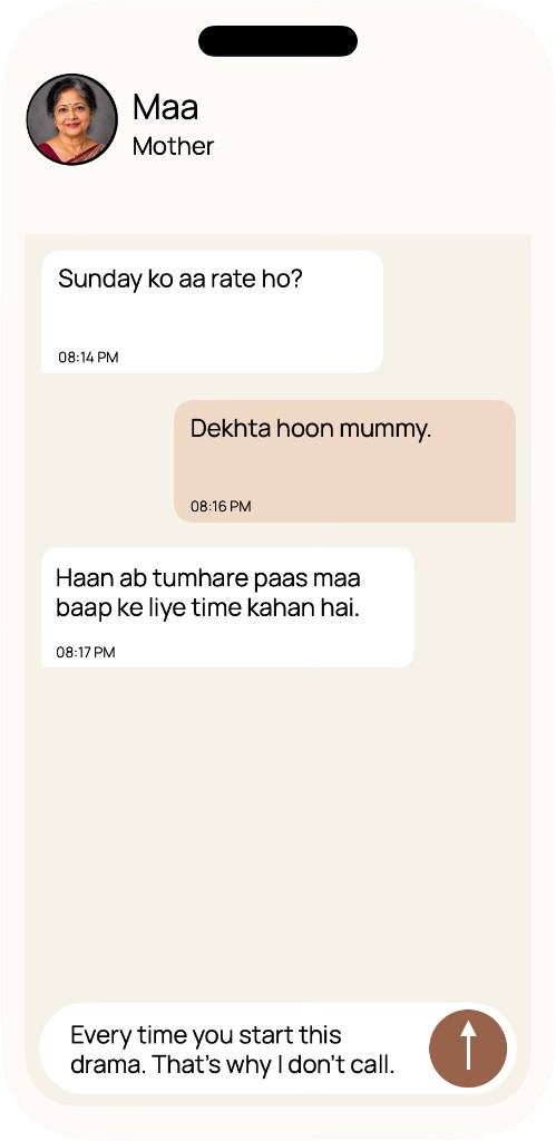 A chat with Maa about coming home on Sunday, and a sharp reply that has not been sent yet.
